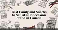 Best Candy and Snacks to Sell at a Concession Stand in Canada