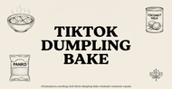 Recreate the Viral TikTok Dumpling Bake with These Wholesale Essentials