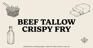 Why Calgary Chefs are Switching to Beef Tallow for the Perfect Crispy Fry