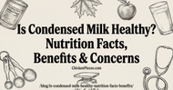 Is Condensed Milk Healthy? Nutrition Facts, Benefits & Concerns