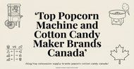 What Are the Top Concession Supply Brands Available in Canada?