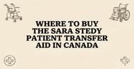 Where to Buy the Sara Stedy Patient Transfer Aid in Canada?