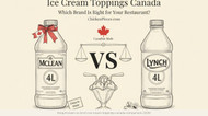 McLean vs Lynch Ice Cream Toppings: Which Brand Is Right for Your Canadian Restaurant? 