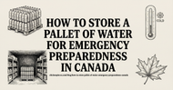 How to Store a Pallet of Water for Emergency Preparedness in Canada
