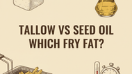Beef Tallow vs Seed Oil for Deep Frying: A Canadian