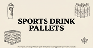 Wholesale Sports Drink Pallets: Sourcing Gatorade and Powerade in Bulk for Canada