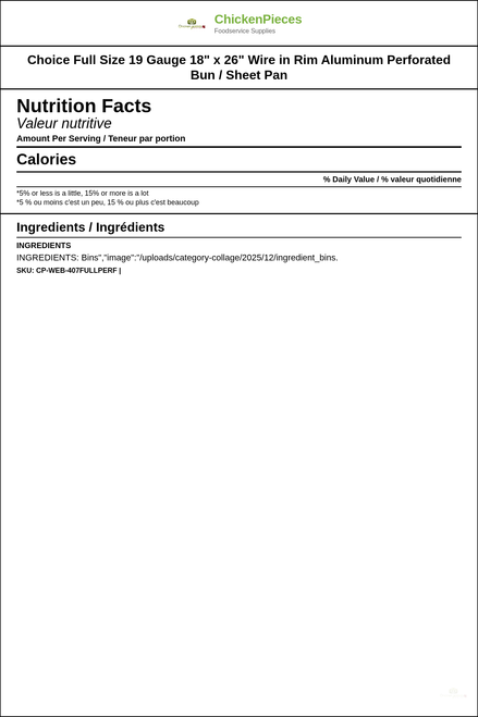 CP Full Size 18" x 26" Wire in Rim Aluminum Perforated Bun Sheet Pan (12/Case) — Nutrition and Ingredients Label — www.chickenpieces.com