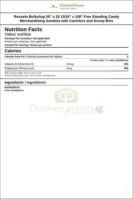 Rosseto Bulkshop 50" x 25 13/16" x 108" Free Standing Candy Merchandising Gondola with Canisters and Scoop Bins — Nutrition and Ingredients Label — www.chickenpieces.com
