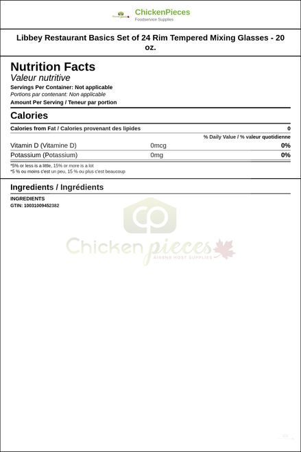 Libbey Restaurant Basics Set of 24 Rim Tempered Mixing Glasses - 20 oz. — Nutrition and Ingredients Label — www.chickenpieces.com