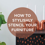 How to stylishly stencil your furniture