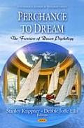 Perchance to Dream