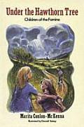Under the Hawthorn Tree: Children of the Famine