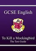 Gcse English Text Guide - To Kill a Mockingbird