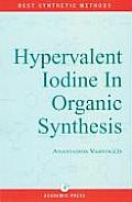 Hypervalent Iodine in Organic Synthesis