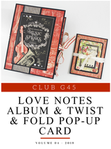 Club G45 - Vol 04 2019 - Love Notes Collection - Album and Twist/Pop Up Card (G45-042019) Club G45 - Vol 04 2019 - Love Notes Collection - Album and Twist/Pop Up Card (G45-042019)
