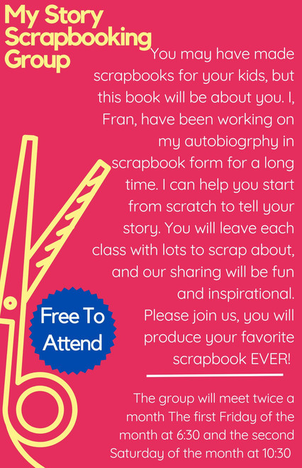 In Store Classes - 2/14: 10:30 - 12:00 - Her Story Scrapbooking Group w/Fran - Session 2 - Free to Attend