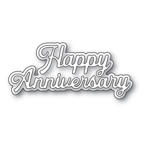 AIR Exclusive - Memory Box Dies - Everyday Sentiments - Happy Anniversary - A106 AIR Exclusive - Memory Box Dies - Everyday Sentiments - Happy Anniversary - A106