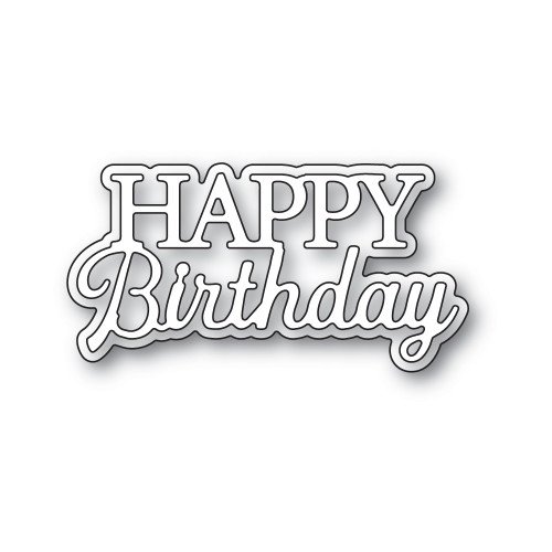 AIR Exclusive - Memory Box Dies - Everyday Sentiments - Happy Birthday - A114 AIR Exclusive - Memory Box Dies - Everyday Sentiments - Happy Birthday - A114