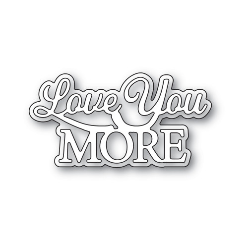 AIR Exclusive - Memory Box Dies - Everyday Sentiments - Love You More - A121 AIR Exclusive - Memory Box Dies - Everyday Sentiments - Love You More - A121