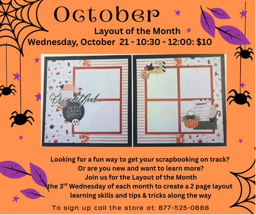 In Store Classes - 10/21: 10:30-12:00 - October Layout Of The Month