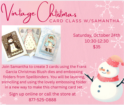 In Store Classes - 10/24: 10:30 - Vintage Christmas Cards -  w/Samantha