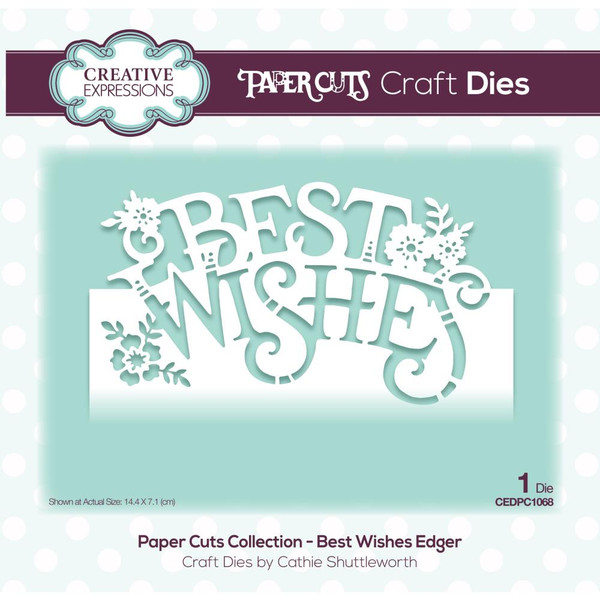 Creative Expressions - Cathie Shuttleworth - Paper Cuts Edger Craft Dies - Best Wishes (CEDPC068)