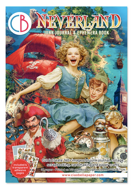 Ciao Bella -Junk Journal & Ephemera Book A4 32/Pkg - Neverland- CBB021