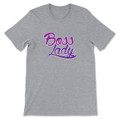 Boss Lady  T-Shirt