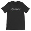 Immigrant T-Shirt