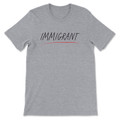 Immigrant T-Shirt