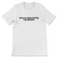Social Distancing Champion T-Shirt