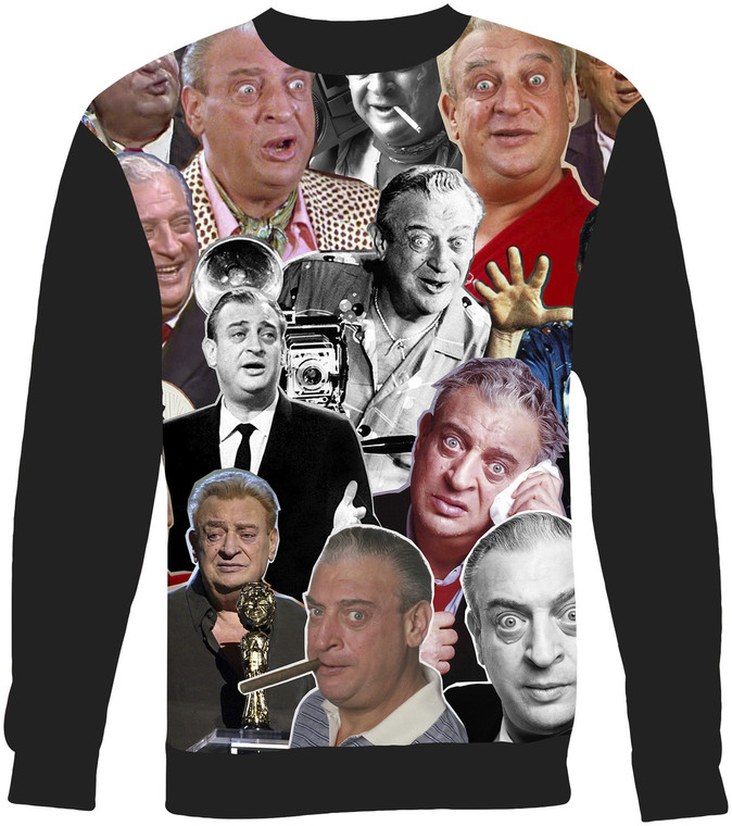 Rodney Dangerfield sweatshirt