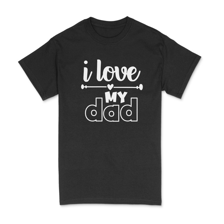 I Love My Dad T-Shirt