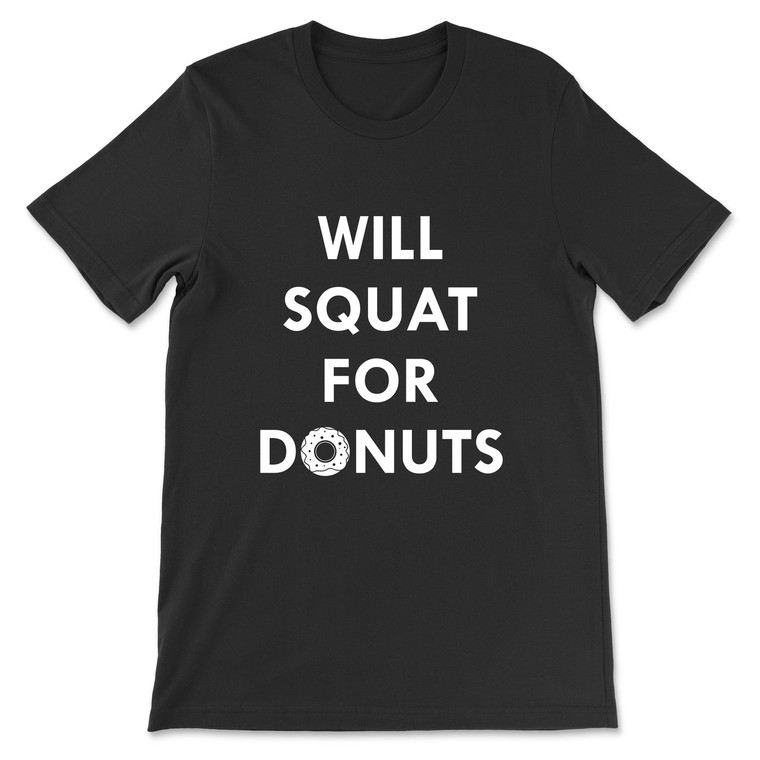 Will Squat For Donuts T-Shirt