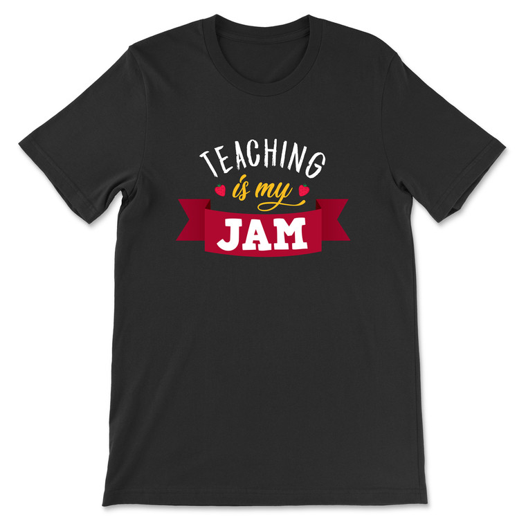Teaching Is My Jam  T-Shirt