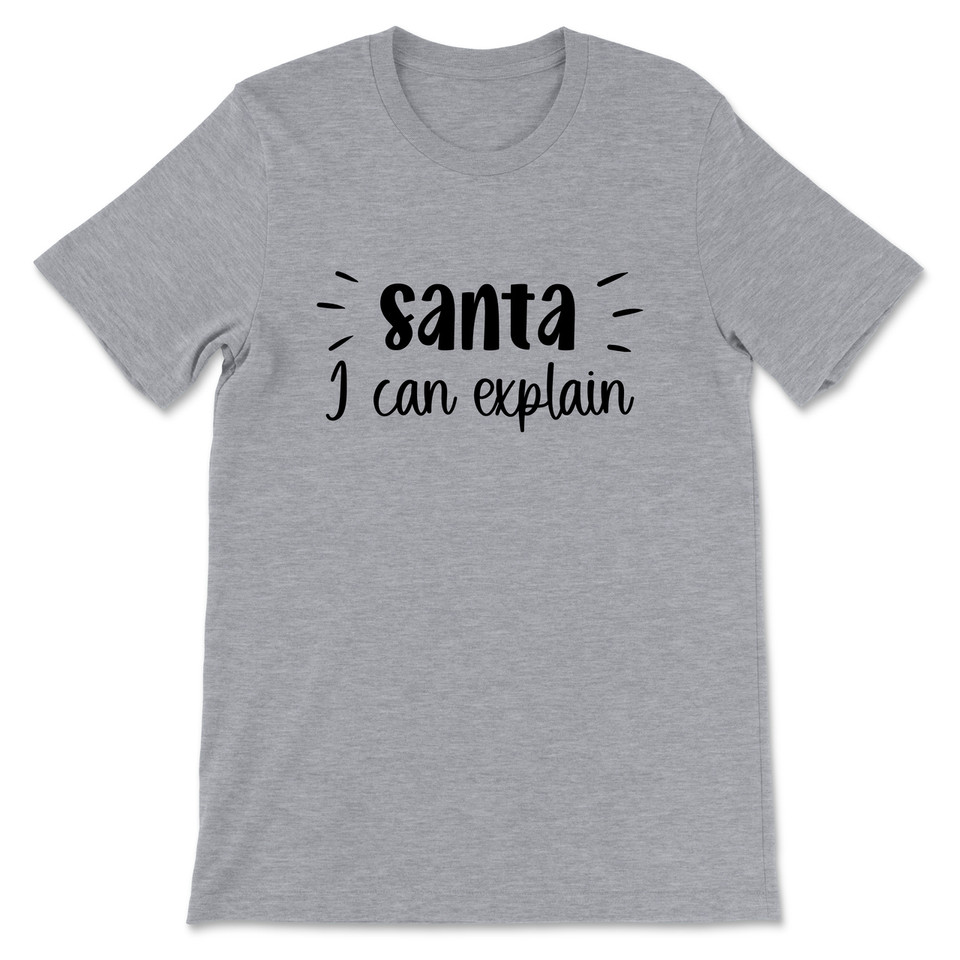 Santa I Can Explain T-Shirt