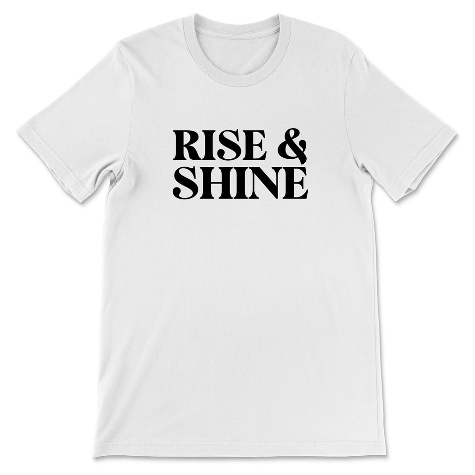 Rise & Shine T-Shirt