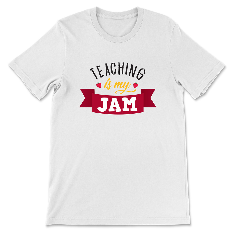 Teaching Is My Jam  T-Shirt