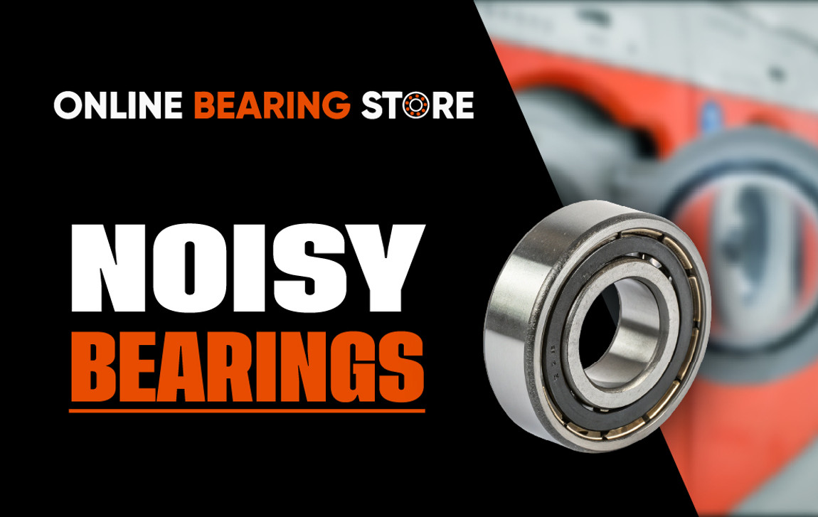 Noisy Bearings? Here's How to Diagnose the Cause Fast 