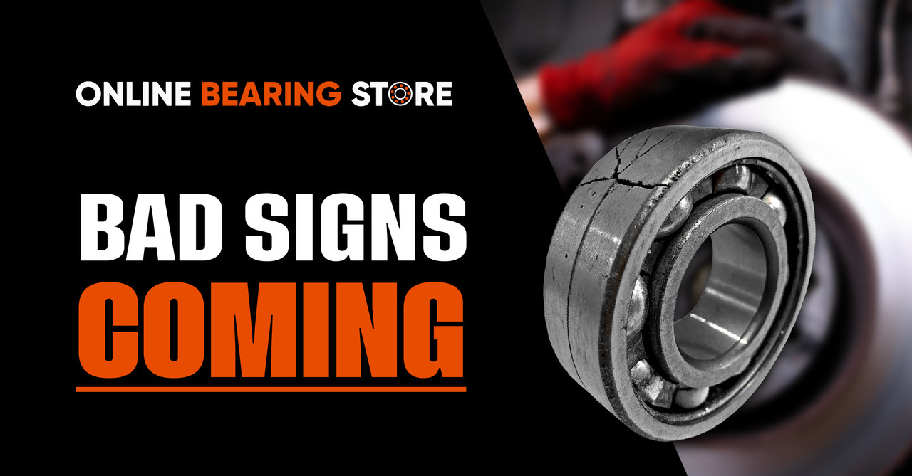 Don’t Ignore These 5 Signs Your Bearing Is About to Fail