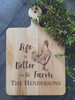 Life is better on the farm cutting board
