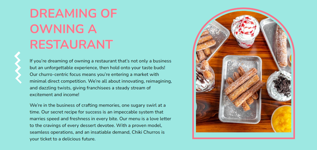 Be a franchisee in the rapidly growing dessert market. Become the entrepreneur and business owner you've always wanted to be with Chiki Churros!