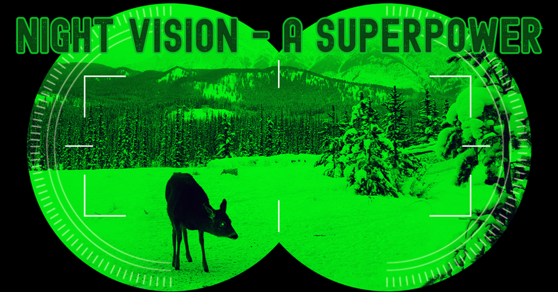 Night Vision: A Superpower 
