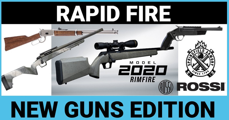 Rapid Fire: New Guns Edition