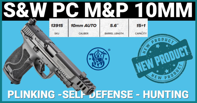 New Release: S&W Performance Center M&P10