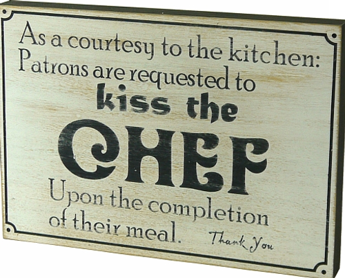 Kiss The Chef Plaque