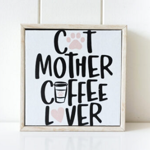 Cat Mother, Coffee Lover Mini Canvas 15x15