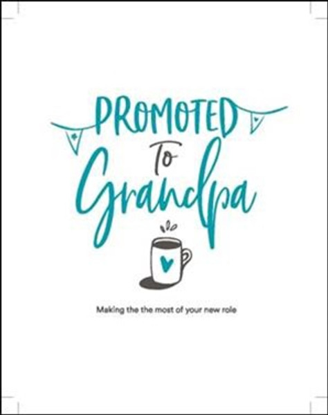 Promoted To Grandpa [Book]