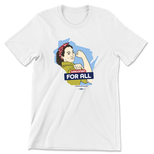 Wisconsin For All (White Tee)