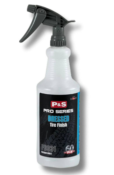 P&S DRESSED Tire Finish 32oz Spray Bottle | Chemical Resistant Trigger | The Clean Garage
